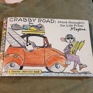 CRABBY ROAD:‎ MORE THOUGHTS ON LIFE FROM MAXINE A SHOEBOX
